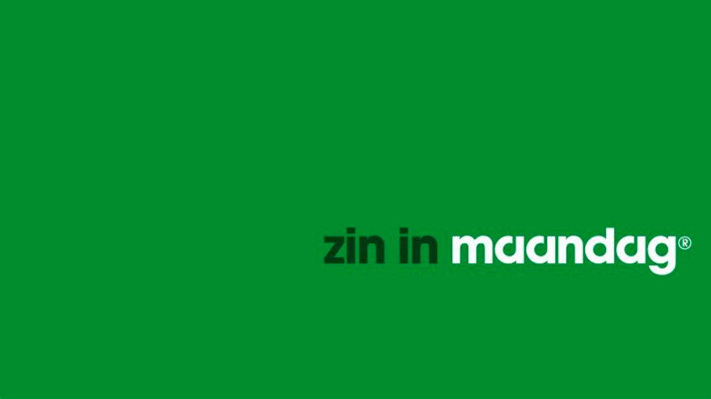 Zin in Maandag